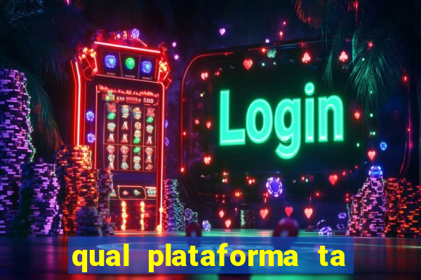 qual plataforma ta pagando mais